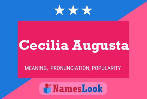 Cecilia Augusta Name Poster