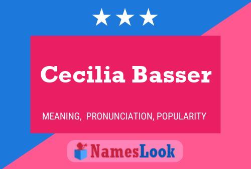 Cecilia Basser Name Poster