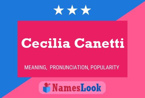 Cecilia Canetti Name Poster