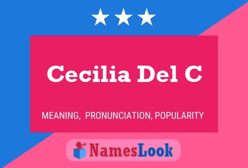 Cecilia Del C Name Poster