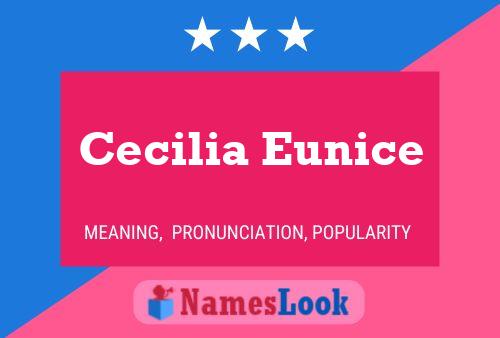 Cecilia Eunice Name Poster