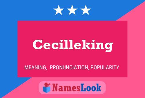 Cecilleking Name Poster