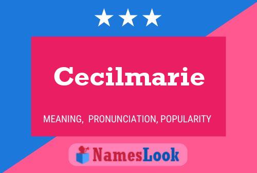 Cecilmarie Name Poster