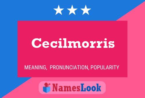 Cecilmorris Name Poster