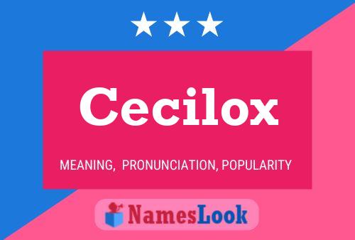 Cecilox Name Poster