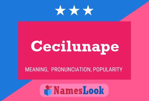 Cecilunape Name Poster