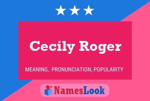 Cecily Roger Name Poster