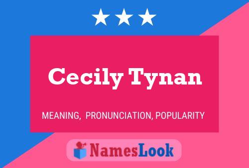 Cecily Tynan Name Poster