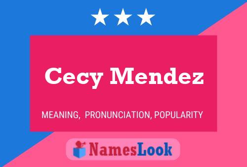 Cecy Mendez Name Poster