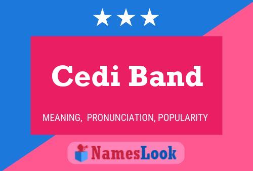 Cedi Band Name Poster