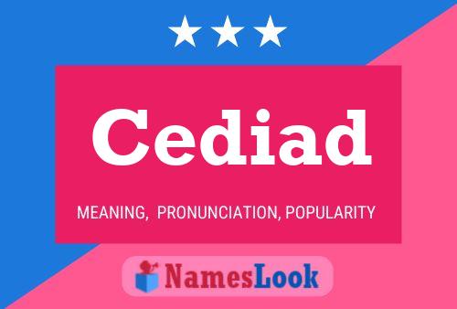 Cediad Name Poster