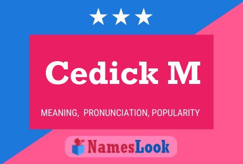 Cedick M Name Poster