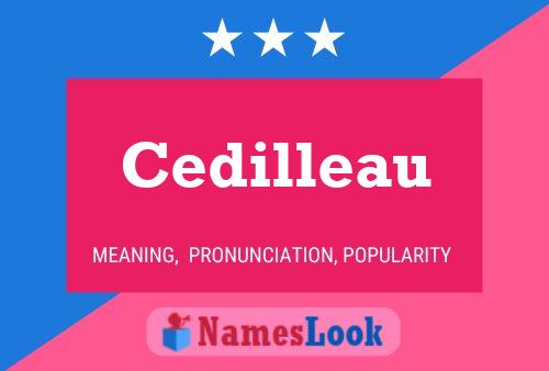 Cedilleau Name Poster