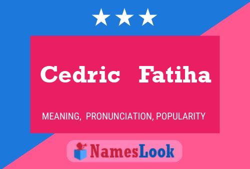 Cedric   Fatiha Name Poster