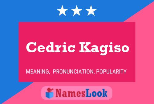 Cedric Kagiso Name Poster