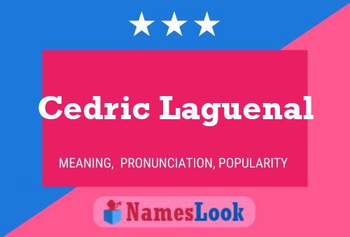 Cedric Laguenal Name Poster