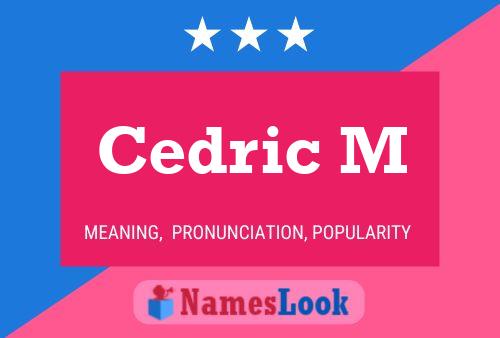 Cedric M Name Poster