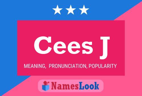 Cees J Name Poster