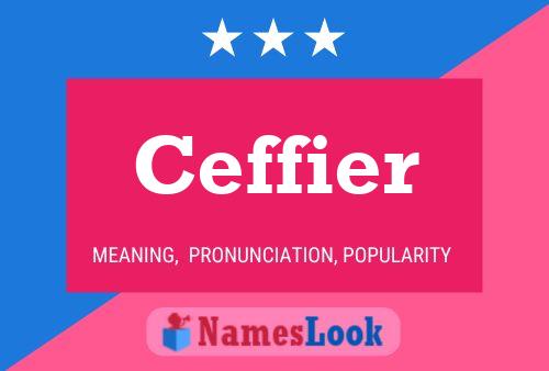 Ceffier Name Poster