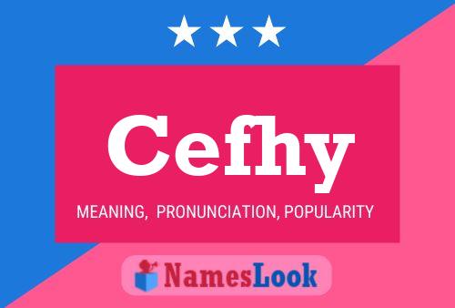 Cefhy Name Poster