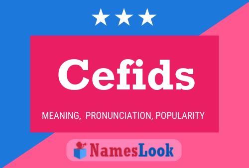 Cefids Name Poster