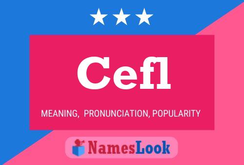 Cefl Name Poster