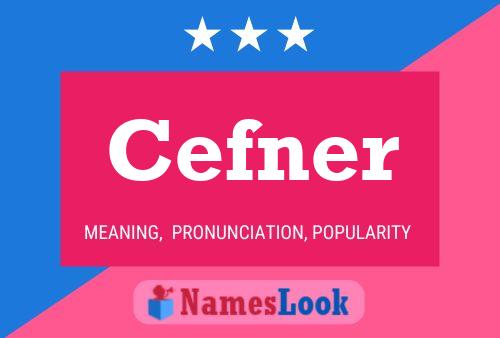 Cefner Name Poster