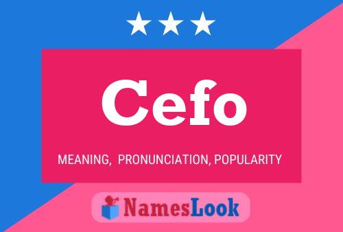 Cefo Name Poster