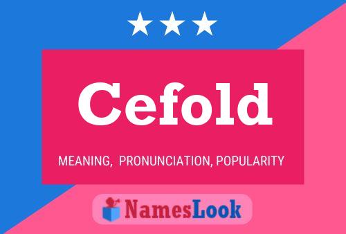 Cefold Name Poster