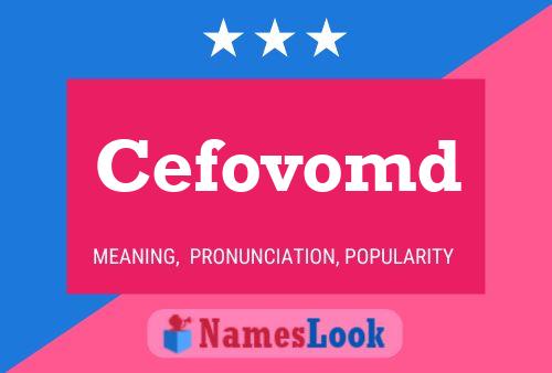 Cefovomd Name Poster