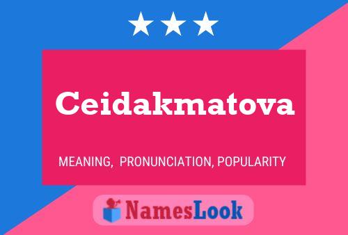 Ceidakmatova Name Poster