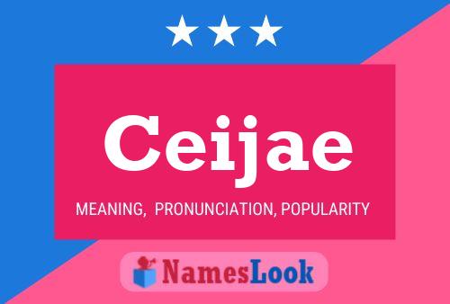 Ceijae Name Poster