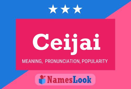 Ceijai Name Poster