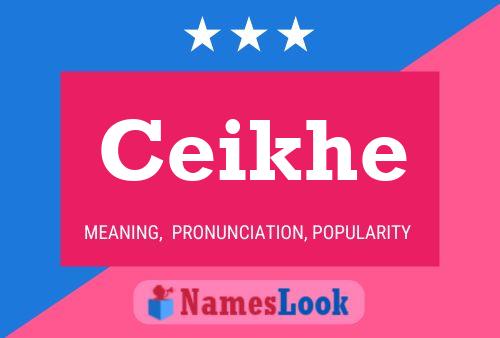 Ceikhe Name Poster