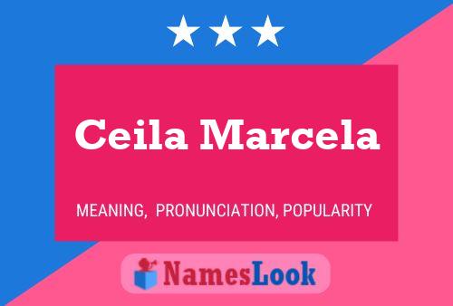 Ceila Marcela Name Poster