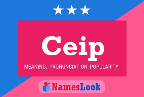 Ceip Name Poster