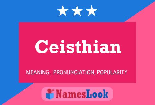 Ceisthian Name Poster