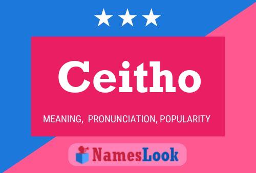 Ceitho Name Poster