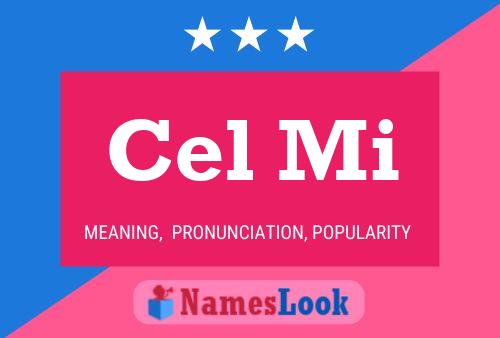 Cel Mi Name Poster