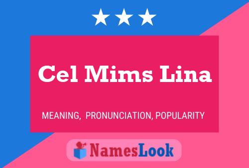 Cel Mims Lina Name Poster