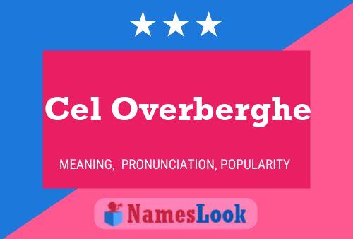 Cel Overberghe Name Poster