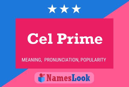 Cel Prime Name Poster