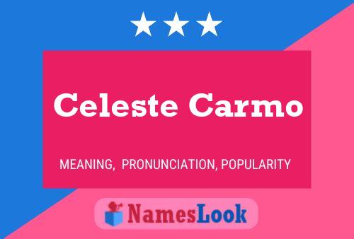 Celeste Carmo Name Poster