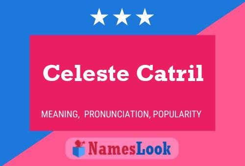 Celeste Catril Name Poster