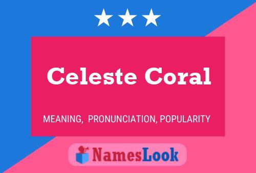 Celeste Coral Name Poster