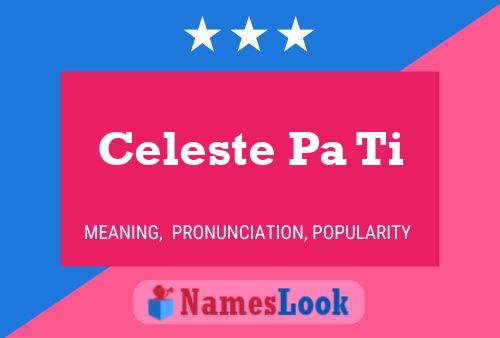 Celeste Pa Ti Name Poster