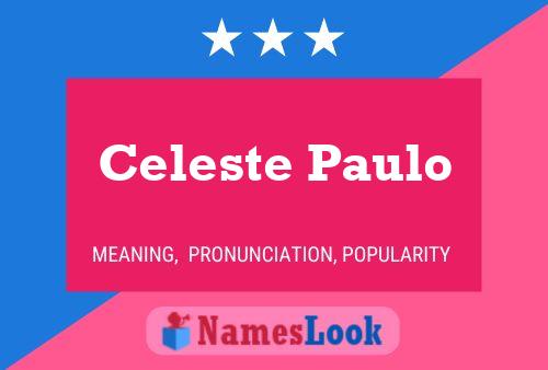 Celeste Paulo Name Poster