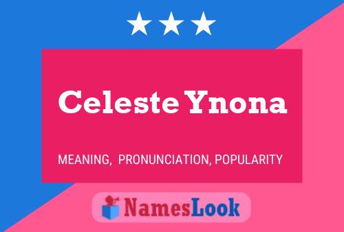 Celeste Ynona Name Poster