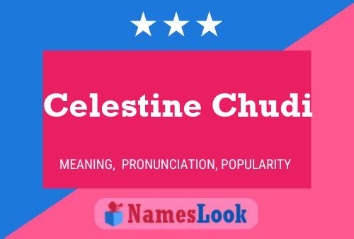 Celestine Chudi Name Poster