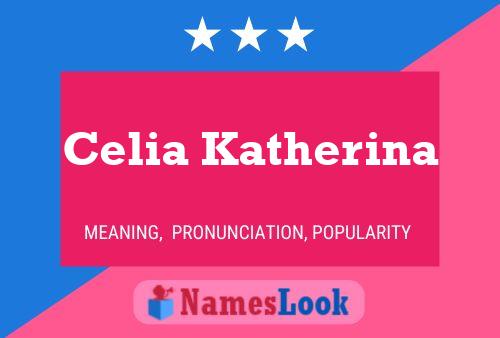 Celia Katherina Name Poster